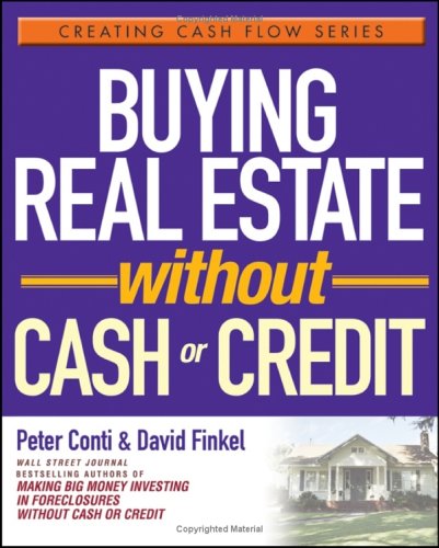Buying Real Estate Without Cash Or Credit 1st Edition Peter Conti