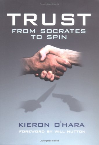 Trust From Socrates To Spin Kieron Ohara