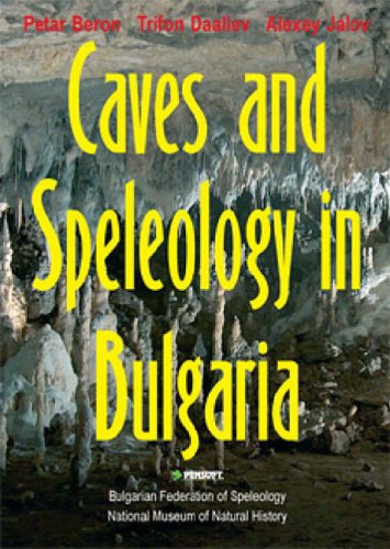 Caves And Speleology In Bulgaria Kindle Petr Beron Trifon Daaliev