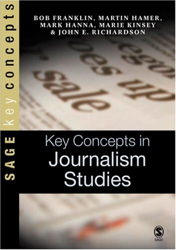 Key Concepts In Journalism Studies Bob Franklin Martin Hamer