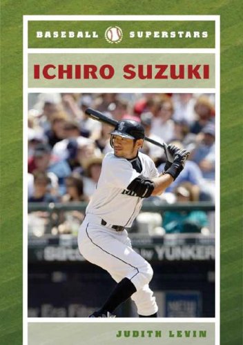 Ichiro Suzuki Baseball Superstars 1st Edition Judith Levin