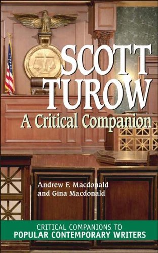 Scott Turow A Critical Companion Critical Companions To Popular Contemporary Writers Andrew F Macdonald