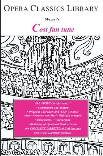 Mozarts Cosi Fan Tutte Opera Classics Library Series Burton D Fisher