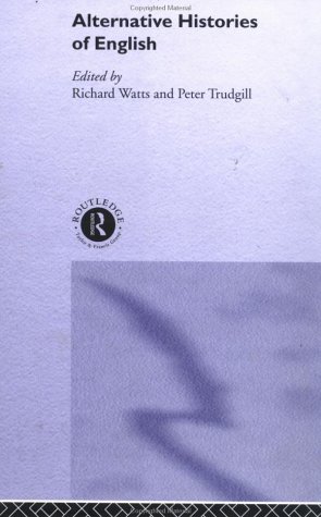 Alternative Histories Of The English Language 1st Richard Watts