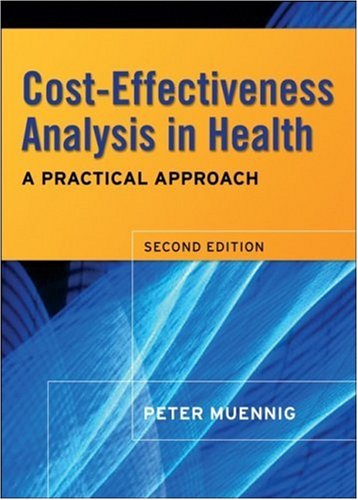 Costeffectiveness Analysis In Health 2nd Edition Peter Muennig