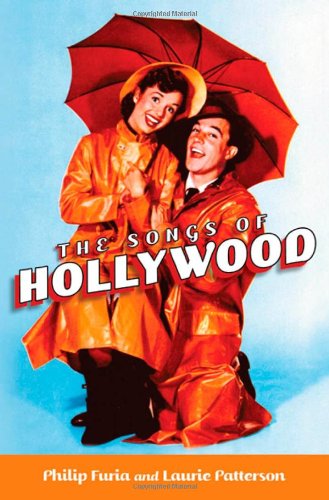 The Songs Of Hollywood Philip Furia Laurie Patterson