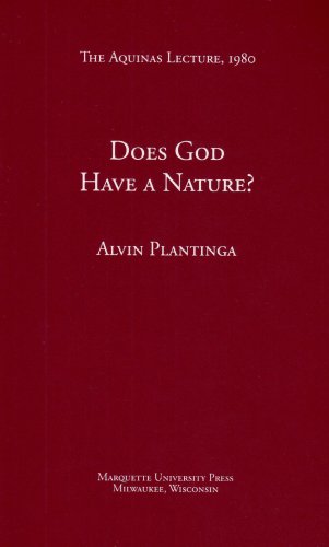 Does God Have A Nature Aquinas Lecture 44 Alvin Plantinga