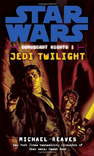 Jedi Twilight Star Wars Coruscant Nights I 1st Printing Michael Reaves