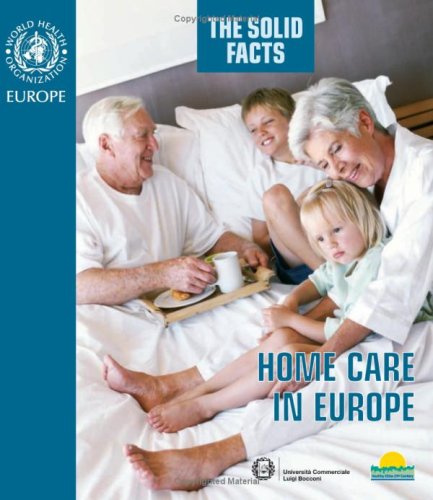 Home Care In Europe The Solid Facts 1st Edition Who Regional Office For Europe