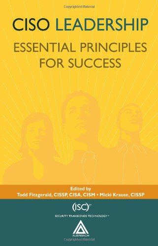 Ciso Leadership Essential Principles For Success Isc2 Press 1st Edition Todd Fitzgerald