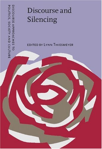 Discourse And Silencing Representation And The Language Of Displacement Lynn Janet Thiesmeyer