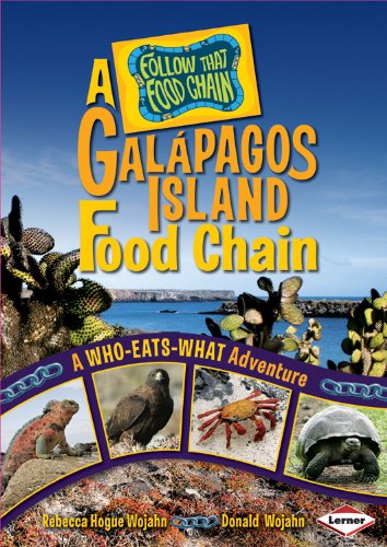 A Galapagos Island Food Chain A Whoeatswhat Adventure Follow That Food Chain Rebecca Hogue Wojahn