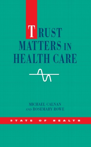 Trust Matters In Health Care State Of Health 1st Edition Michael Calnan