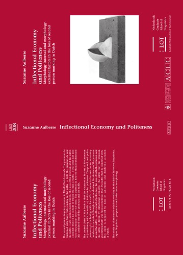 Inflectional Economy And Politeness Morphologyinternal And Morphologyexternal Factors In The Loss Of Second Person Marking In Dutch Suzanne Aalberse