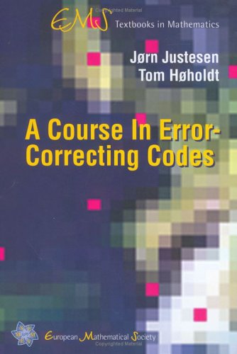 A Course In Errorcorrecting Codes Ems Textbooks In Mathematics Jrn Justesen And Tom Hholdt