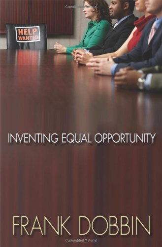 Inventing Equal Opportunity Frank Dobbin