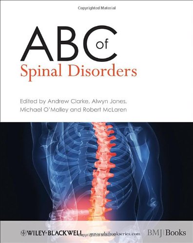 Abc Of Spinal Disorders Abc Series 1st Edition Andrew Clarke