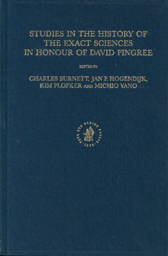 Studies In The History Of The Exact Sciences In Honour Of David Pingree Charles Burnett