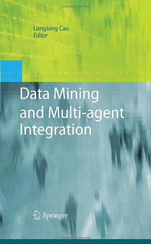 Data Mining And Multiagent Integration 1st Edition Longbing Cao Auth