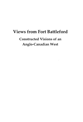 Views From Fort Battleford Walter Hildebrandt