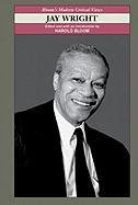 Jay Wright Harold Bloom Edited And With An Introduction By