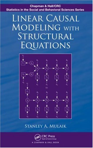 Linear Causal Modeling With Structural Equations 1st Edition Stanley A Mulaik