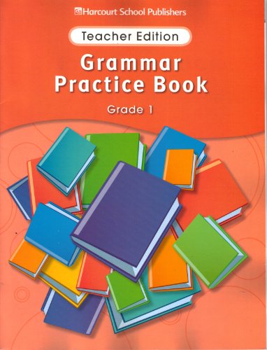 Grammar Practice Book Grade 1 Teacher Edition Harcourt School Publishers Hsp
