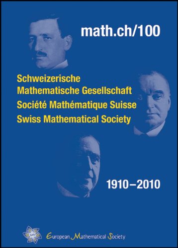 Mathch 100 Schweizerische Mathematische Gesellschaft Societe Mathematique Suisse Swiss Mathematical Society 19102010 Bruno Colbois