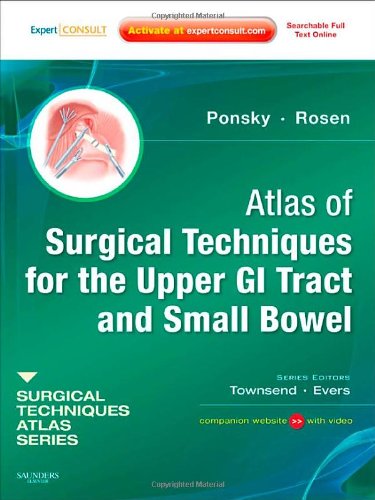 Atlas Of Surgical Techniques For The Upper Gi Tract And Small Bowel A Volume In The Surgical Techniques Atlas Series 1 Harpsc Jeffrey Ponsky Md