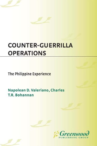 Counterguerrilla Operations The Philippine Experience Psi Classics Of The Counterinsurgency Era Napolean D Valeriano
