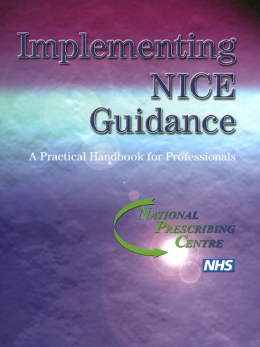 Implementing Nice Guidance A Practical Handbook For Professionals First Edition National Prescribing Centre
