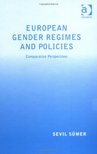 European Gender Regimes And Policies Sevil Smer