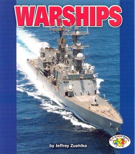 Warships Pull Ahead Books Jeffrey Zuehlke