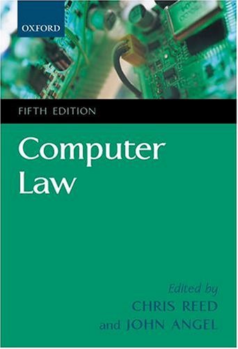 Computer Law 5th Edition Chris Reed John Angel