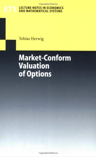 Marketconform Valuation Of Options 1st Edition Tobias Herwig Auth