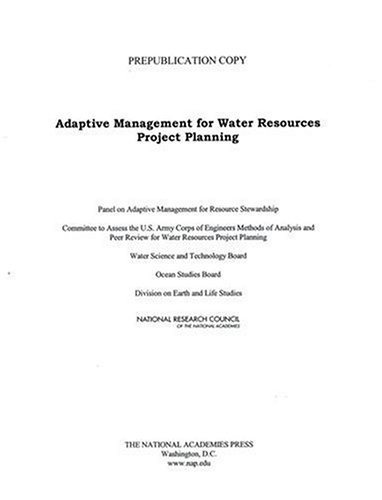 Adaptive Management For Water Resources Project Planning Panel On Adaptive Management For Resource Stewardship