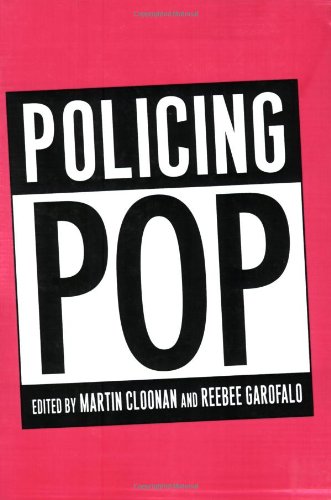 Policing Pop Sound Matters Martin Cloonan Reebee Garofalo