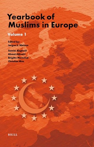 Yearbook Of Muslims In Europe Volume 1 Jorgen S Nielsen Samim Akgonul