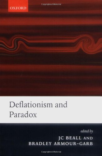 Deflationism And Paradox J C Beall Bradley Armourgarb