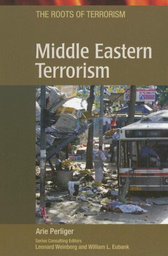 Middle Eastern Terrorism Roots Of Terrorism Arie Perliger Ami Pedhazur