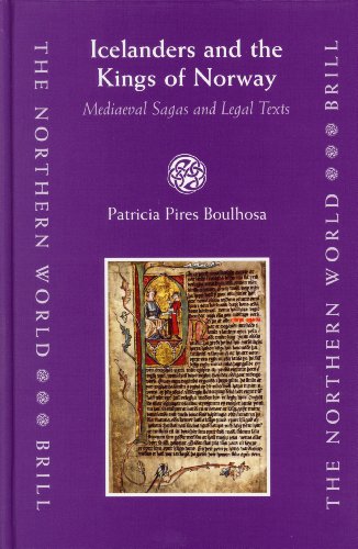 Icelanders And The Kings Of Norway Mediaeval Sagas And Legal Texts Patricia Pires Boulhosa