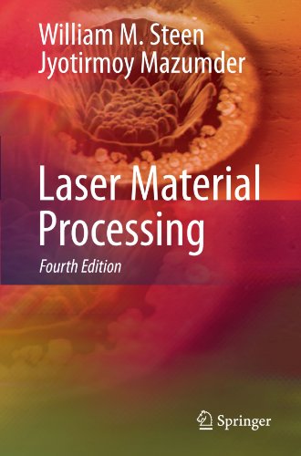 Laser Material Processing 4th Edition William M Steen Jyotirmoy Mazumder Auth