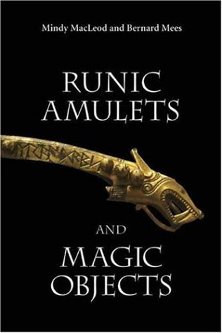 Runic Amulets And Magic Objects Mindy Macleod Bernard Mees