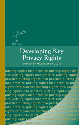 Developing Key Privacy Rights The Impact Of The Human Rights Act Of 1998 Justice Hart Jonathan Cooper