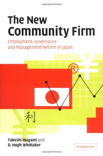 The New Community Firm Employment Governance And Management Reform In Japan T Inagami