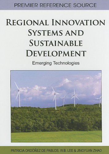 Regional Innovation Systems And Sustainable Development Emerging Technologies 1st Edition Patricia Ordez De Pablos