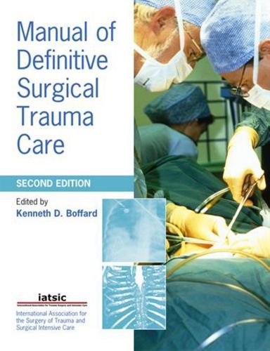 Manual Of Definitive Surgical Trauma Care A Hodder Arnold Publication 2nd Edition 2nd Edition Kenneth Boffard