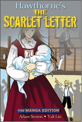 The Scarlet Letter The Manga Edition 1st Edition Nathaniel Hawthorne
