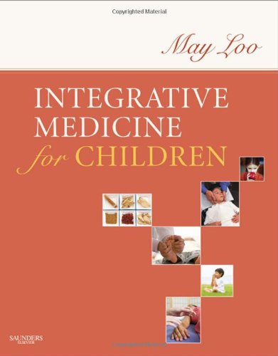 Integrative Medicine For Children Kindle May Loo