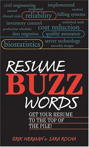 Resume Buzz Words Get Your Resume To The Top Of The Pile 2nd Edition Erik Herman
